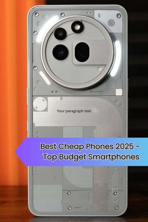 Best Cheap Phones 2025 - Top Budget Smartphones