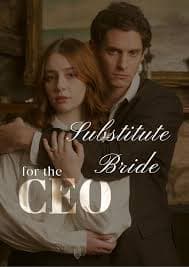 A substitute bride he's a CEO (70/70)