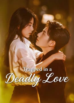 Trapped in a Deadly Love (31/31)