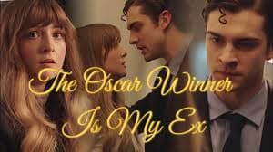 The Oscar Winner Is My Ex (38/38)