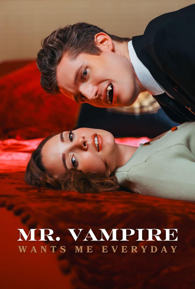 Mr. Vampire Wants Me EveryDay (20/52)
