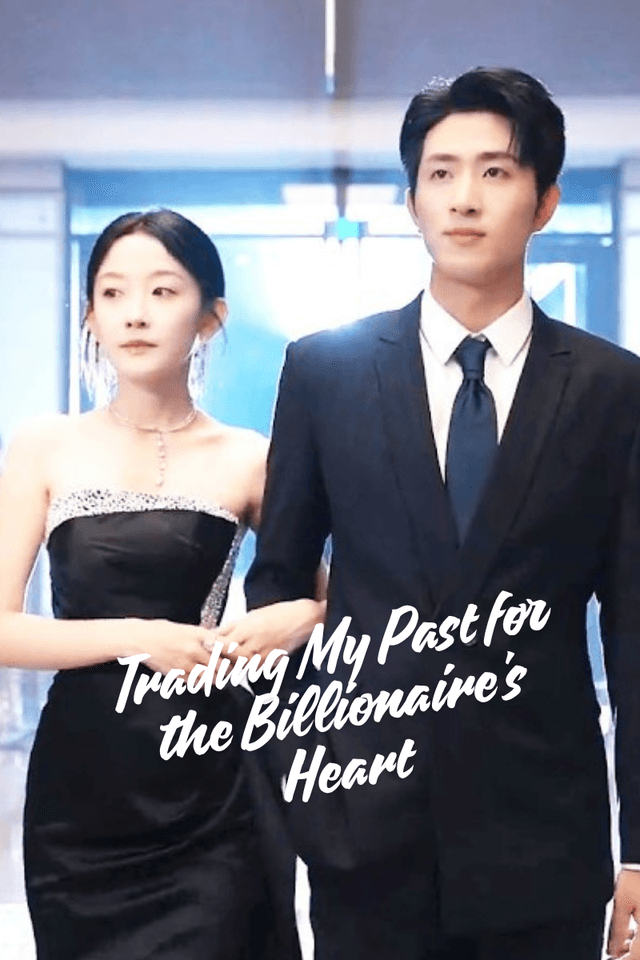 Trading My Past for the Billionaire's Heart (128)