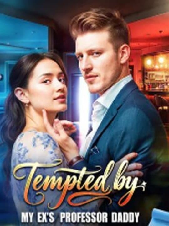 Tempted by My Ex's Professor Dad (40/40)