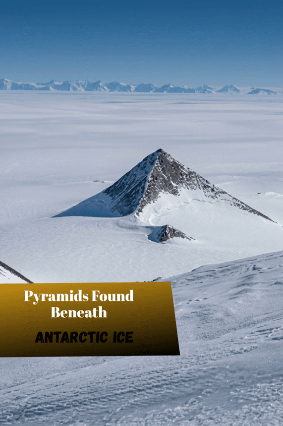 Pyramids Found Beneath Antarctic Ice - The UnXplained