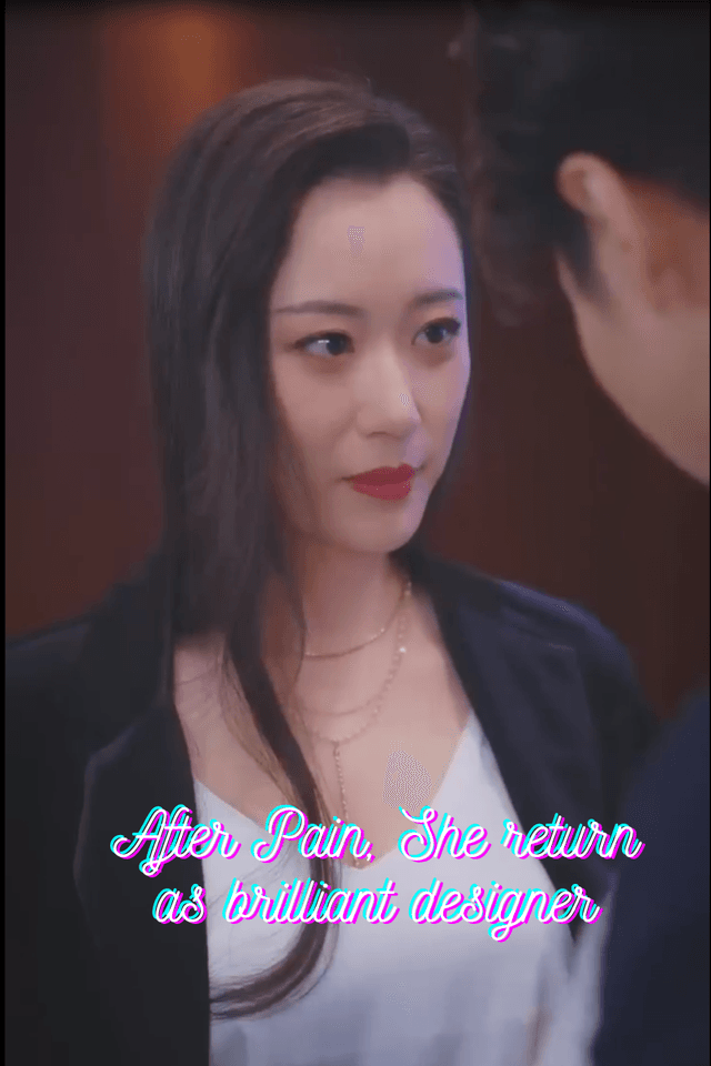 After Pain, She return as brilliant designer (66/66)