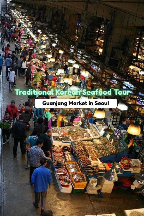 Traditional Korean Seafood tour in Guanjang Market in Seoul