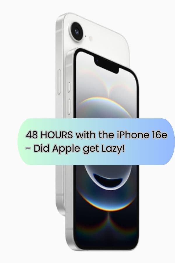 48 HOURS with the iPhone 16e - Did Apple get Lazy!