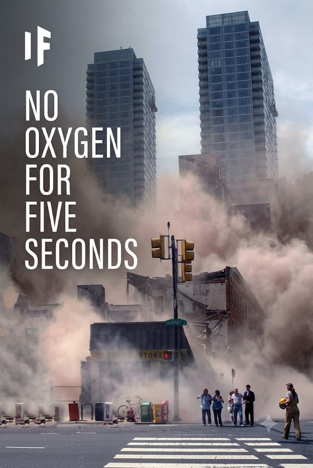 What If the World Lost Oxygen for Five Seconds