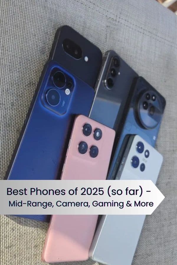 Best Phones of 2025 (so far) - Mid-Range, Camera, Gaming & More